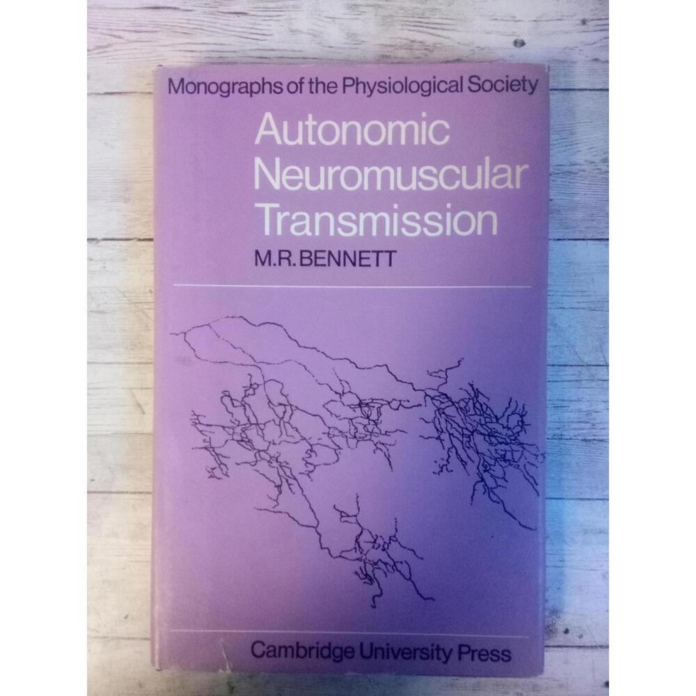 Autonomic Neuromuscular Transmission ~ Cambridge University Press 1973